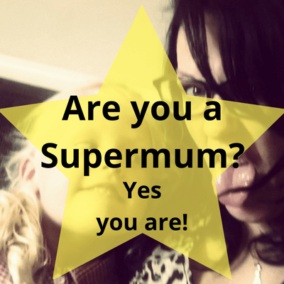 Are you a supermum -