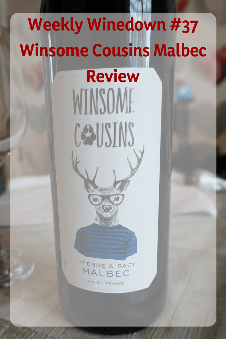 Weekly Winedown #37 Winsome Cousins Malbec : Me, Annie Bee.