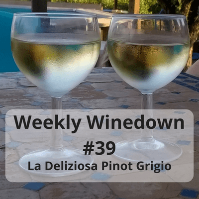 Weekly Winedown #39 #pinotgrigio #italian #italianwine #italianwhite #italianpinot