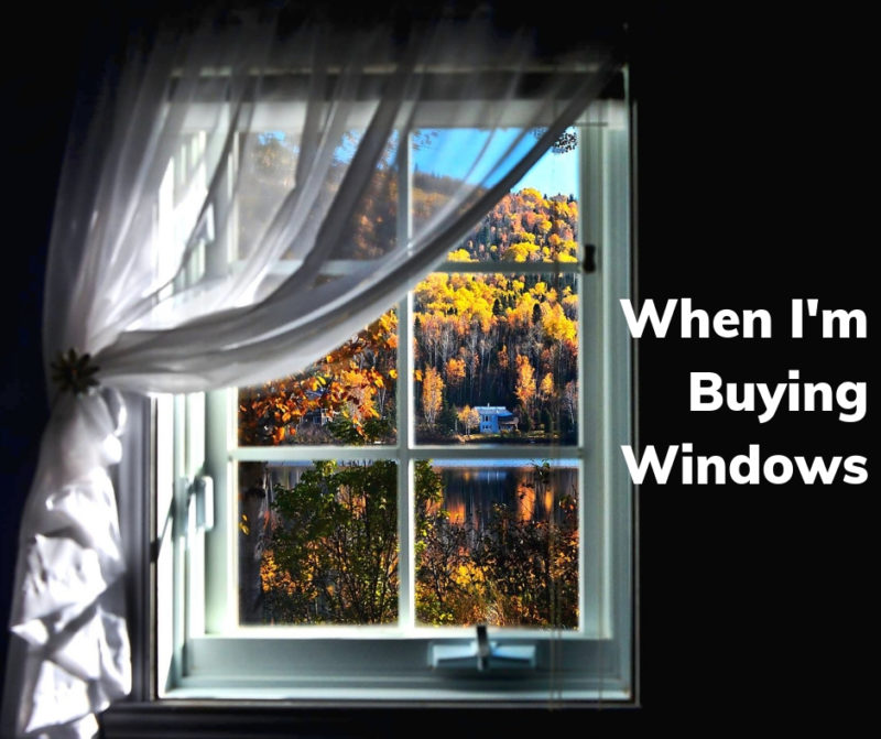 When I'm Buying Windows