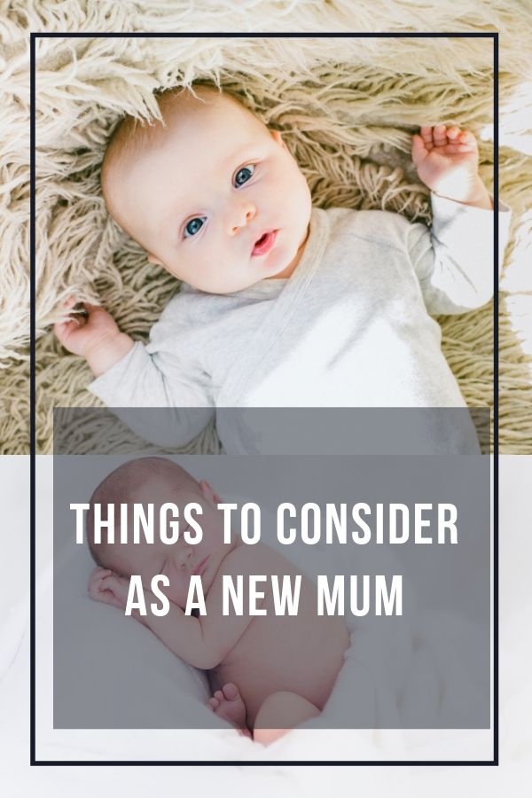 Things to consider as a new mum pin